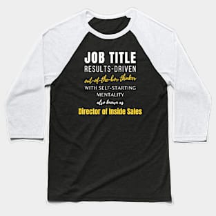 Director Of Inside Sales | Job Coworker Work Jobs Funny Baseball T-Shirt